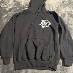 Assholes*s Live Forever Small Pullover- Going to Hell To Be With My Friends